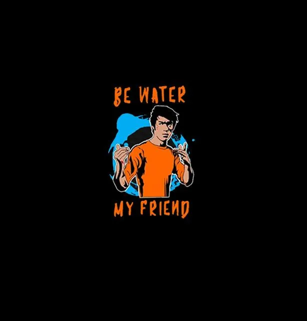 Be Water My Friend | Half sleeve black Tshirt