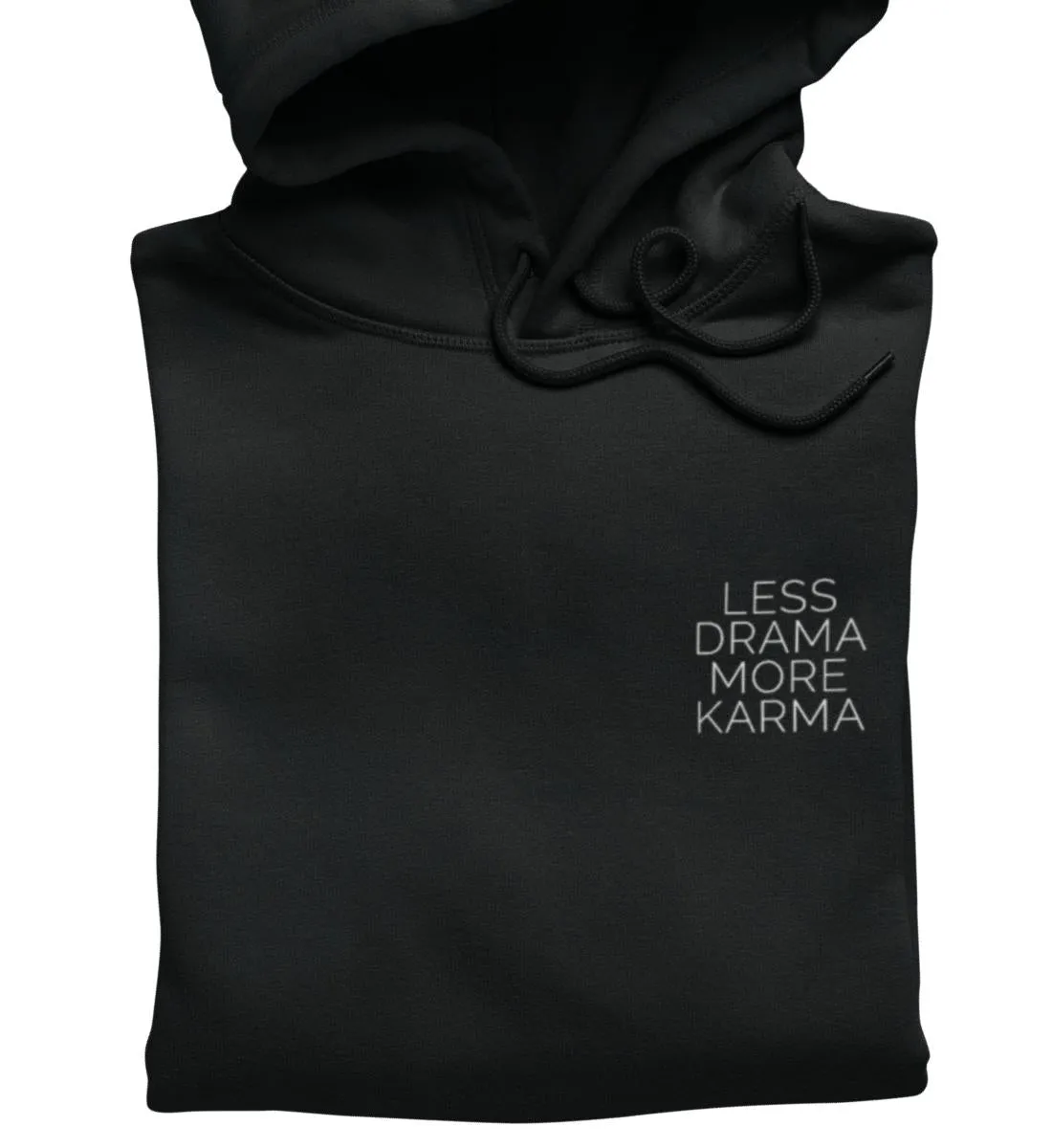 Less Drama More Karma Bio Hoodie Unisex